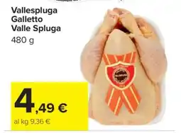 Carrefour Vallespluga Galletto Valle Spluga offerta