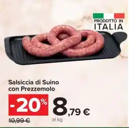 Carrefour Salsiccia di Suino con Prezzemolo offerta