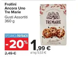 Carrefour FROLLINI ANCORA UNO TRE MARIE offerta