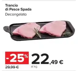 Carrefour Trancio Di Pesce Spada offerta