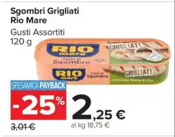 Carrefour Sgombri Grigliati Rio Mare offerta
