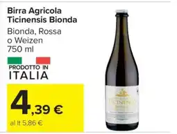 Carrefour Birra Agricola Ticinesis Bionda offerta