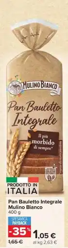 Carrefour Pan Bauletto Integrale Mulino Bianco offerta