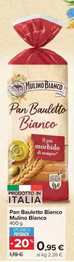 Carrefour Pan Bauletto Bianco Mulino Bianco offerta