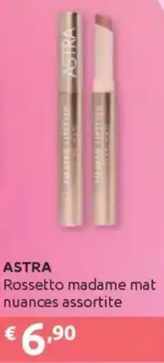 Ipersoap ASTRA Rossetto madame mat offerta