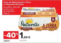 Carrefour Uova Da Allevamento A Terra Le Naturelle Rustiche offerta