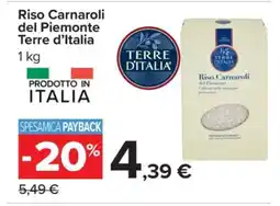 Carrefour Riso Carnaroli del Piemonte Terre d’Italia offerta
