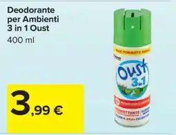 Carrefour Deodorante per Ambienti 3 in 1 Oust offerta
