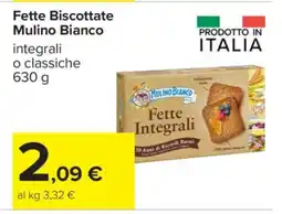 Carrefour Fette Biscottate Mulino Bianco offerta