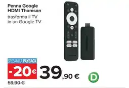 Carrefour Penna Google HDMI Thomson offerta