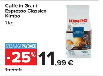 Carrefour Caffè in Grani Espresso Classico Kimbo offerta
