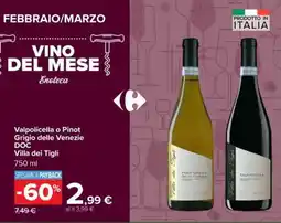 Carrefour Valpolicella o Pinot Grigio delle Venezie DOC offerta