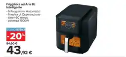 Carrefour Friggitrice ad Aria 8L Intelligente offerta