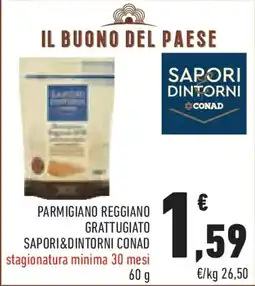 Conad Parmigiano reggiano grattugiato sapori&dintorni CONAD stagionatura minima 30 mesi offerta