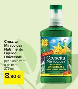 Carrefour Crescita Miracolosa Nutrimento Liquido Universale offerta
