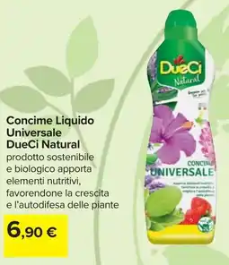 Carrefour Concime Liquido Universale DueCi Natural offerta