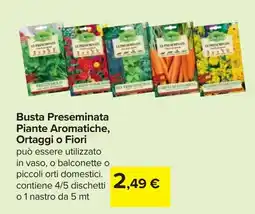 Carrefour Busta Preseminata Piante Aromatiche, Ortaggi o Fiori offerta