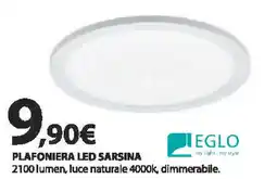 Kreo Brico e Casa Plafoniera led sarsina EGLO offerta