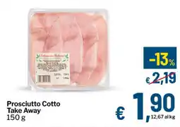Qui Discount Prosciutto Cotto Take Away offerta