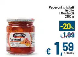 Qui Discount Peperoni grigliati in olio I Gustaioli offerta