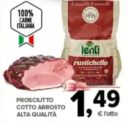 Todis Prosciutto cotto arrosto alta qualità offerta