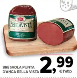 Todis Bresaola punta d'anca bella vista offerta