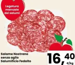Eurospar Salame Nostrano senza aglio Salumificio Fedalto offerta