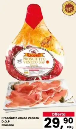 Eurospar Prosciutto crudo Veneto D.O.P Crosare offerta