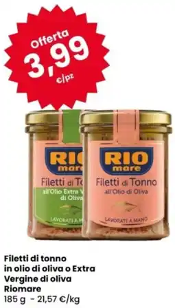 Eurospar Filetti di tonno in olio di oliva o Extra Vergine di oliva Riomare offerta