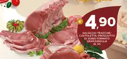 Extra Supermercati Salsiccia/tracchie/ costoletta/prosciutto di suino formato gran famiglia offerta