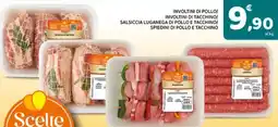 Conad Involtini di pollo/ involtini di tacchino/ salsiccia luganega di pollo e tacchino/ spiedini di pollo e tacchino offerta