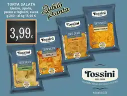 Doro Supermercati Tossini torta salata bietole, cipolle, patate e fagiolini, zucca offerta