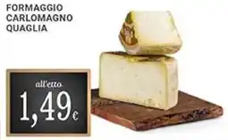 Doro Supermercati Formaggio carlomagno quaglia offerta
