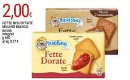 Doro Supermercati Fette biscottate mulino bianco dorate, integrali offerta