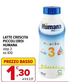 Iperal Latte crescita piccoli eroi HUMANA offerta