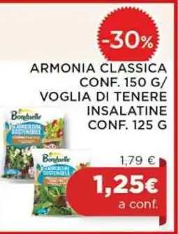 Coop ARMONIA CLASSICA CONF. 150 G/ VOGLIA DI TENERE INSALATINE CONF. 125 G offerta