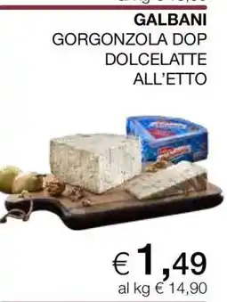 Coop GALBANI GORGONZOLA DOP DOLCELATTE ALL’ETTO offerta