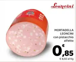 Conad MORTADELLA LEONCINI con pistacchio all'etto offerta