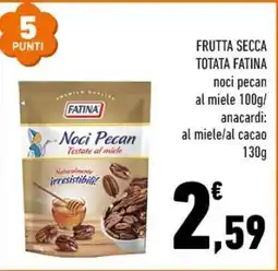 Conad FRUTTA SECCA TOTATA FATINA offerta