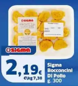 Sigma Sigma Bocconcini DI Pollo offerta