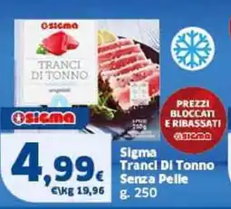 Sigma Sigma Tranci Di Tonno Senza Pelle offerta
