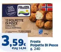 Sigma Frosta Polpette DI Pesce offerta