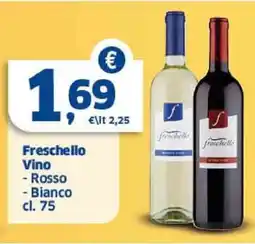 Sigma Freschello Vino Rosso Bianco offerta