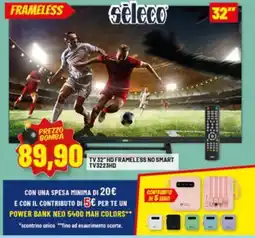 Risparmio Casa Seleco TV 32 HD FRAMELESS NO SMART TV3223HD offerta