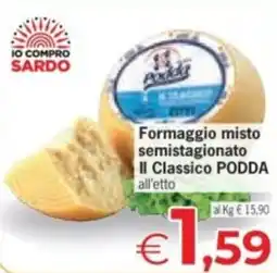 Despar Formaggio misto semistagionato Il Classico PODDA offerta