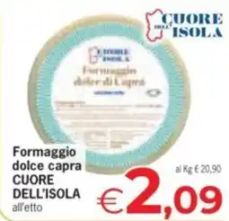 Despar Formaggio dolce capra CUORE DELL'ISOLA offerta