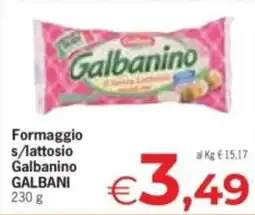 Despar Formaggio s/lattosio Galbanino GALBANI offerta