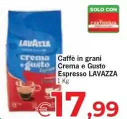 Despar Caffè in grani egusto Crema e Gusto Espresso LAVAZZA offerta