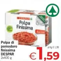 Despar Polpa di pomodoro finissima DESPAR offerta