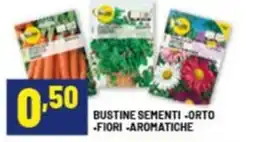 Risparmio Casa Bustine sementi, orto, fiori, aromatiche offerta